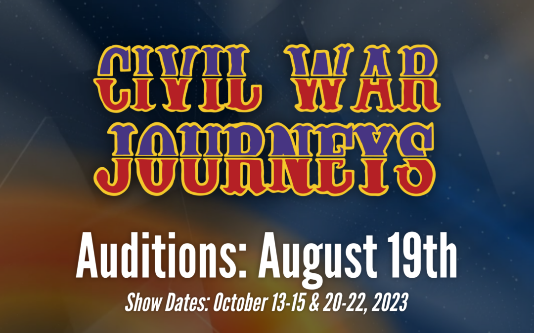 Civil War Journeys Auditions