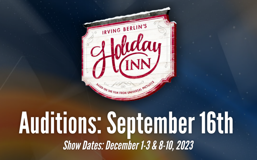 Holiday Inn the Musical Auditions