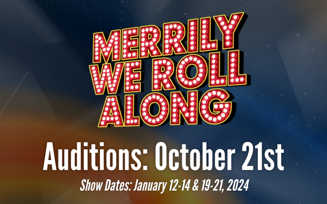 Merrily We Roll Along Auditions